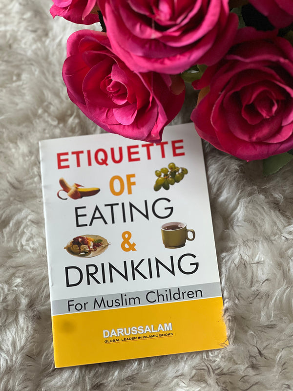 Etiquette of Eating and Drinking for Muslim Children