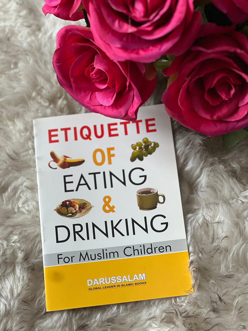 Etiquette of Eating and Drinking for Muslim Children