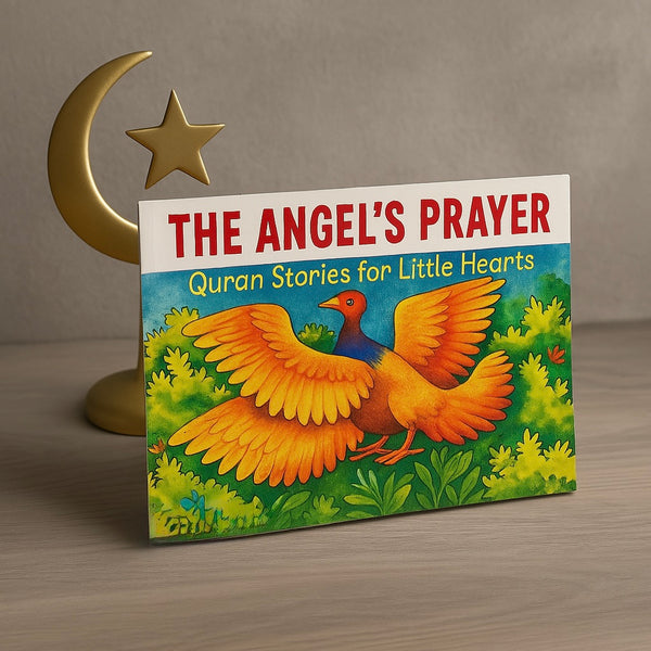The Angel’s prayer (Quran stories for little hearts)