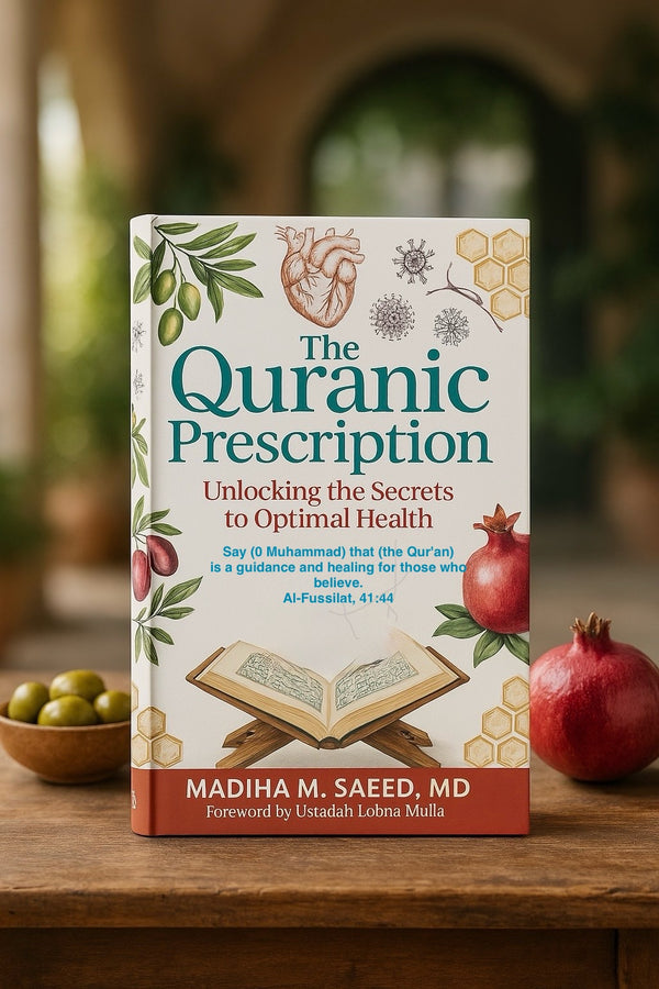 The Quranic Prescription by Madiha M Saeed