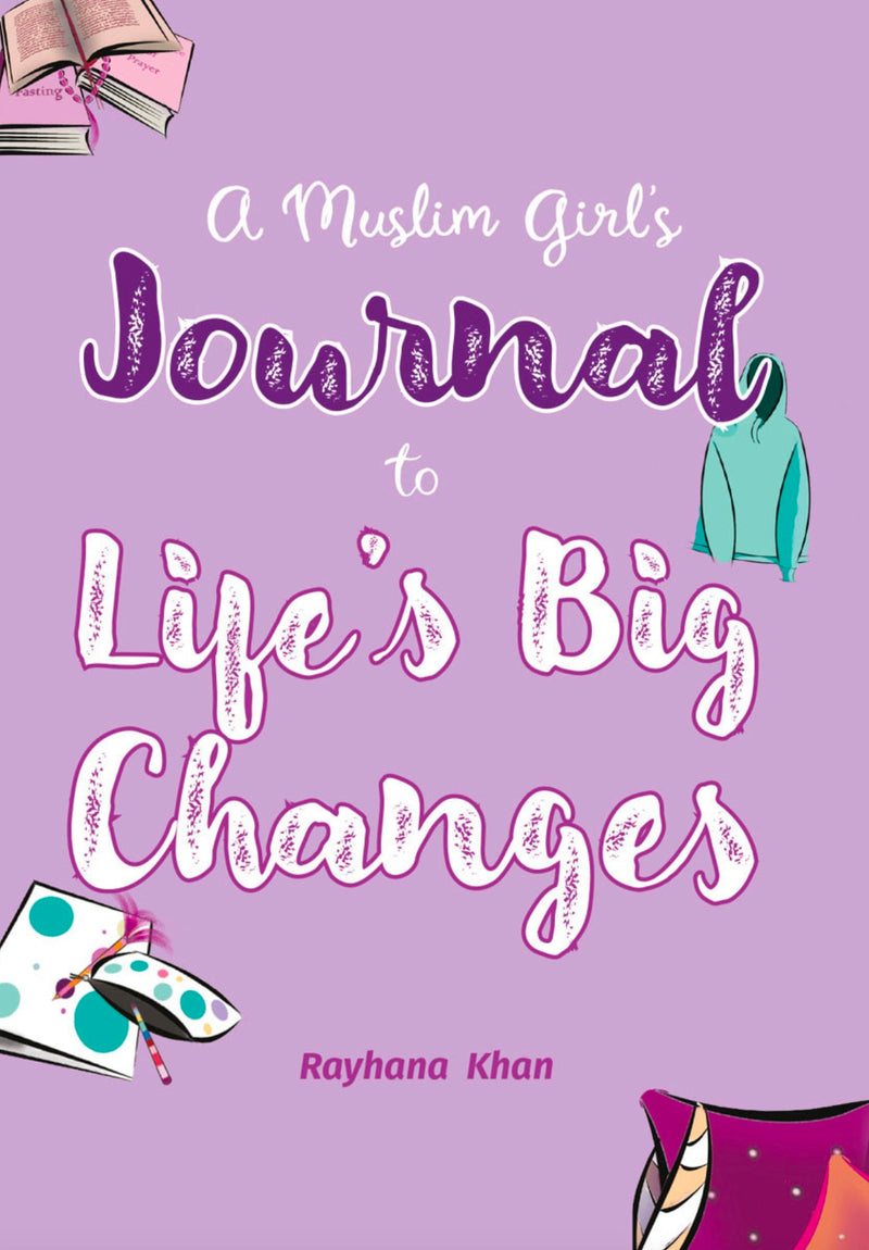 A Muslim Girls/boys Guide To Big Changes JOURNAL