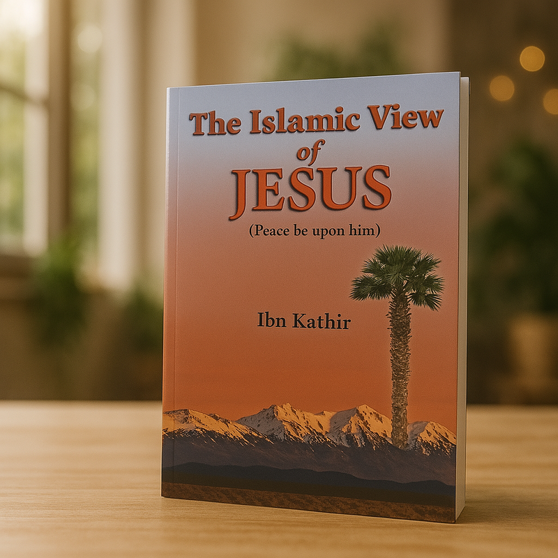 The Islamic View of JESUS (Peace be upon him)