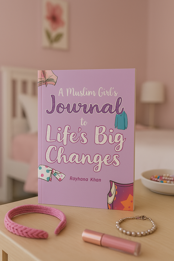 A Muslim Girls/boys Guide To Big Changes JOURNAL