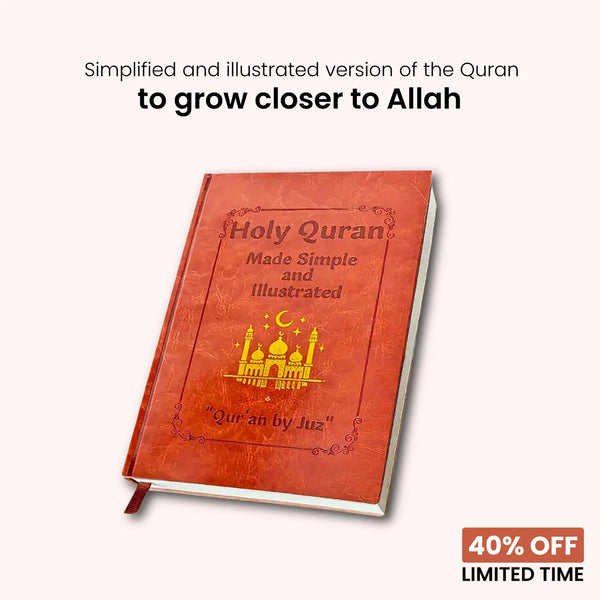 Holy Quran made Simple and illustrated
